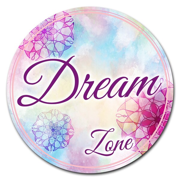 Signmission Dream Zone Circle Corrugated Plastic Sign C-16-CIR-WS-Dream Zone - main